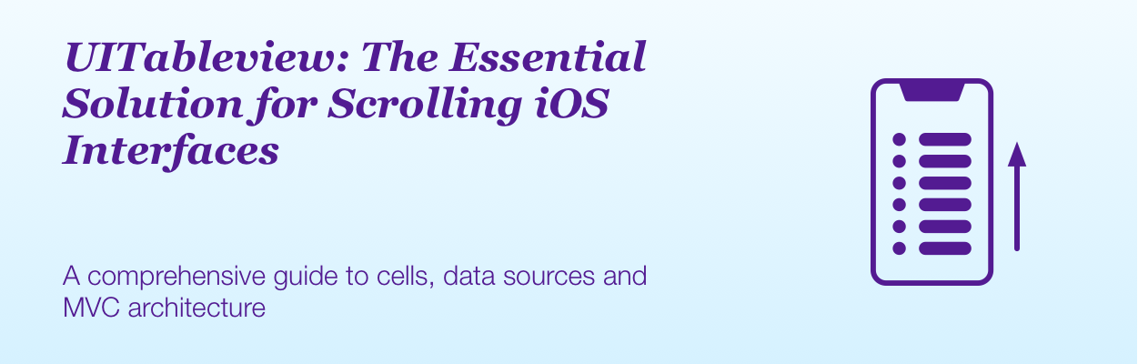 UITableview: The Essential Solution for Scrolling iOS Interfaces